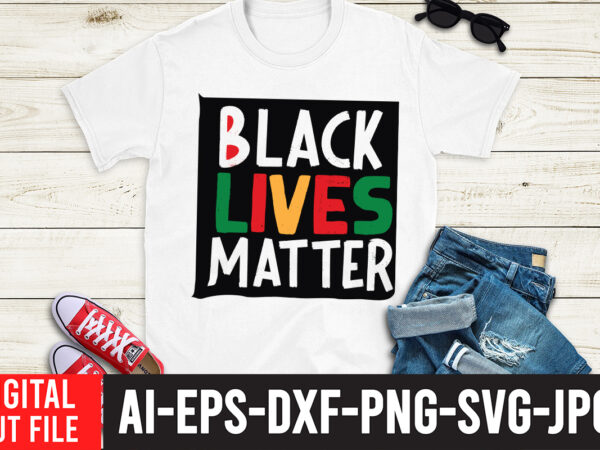 Black lives matter t-shirt design, black lives matter svg cut file, black history month t-shirt design, black lives matter t-shirt bundles,greatest black history month bundles t shirt design template, juneteenth