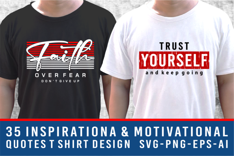 Inspirational & Motivational Quotes T shirt Design Bundle, Slogan T shirt Design Bundle, Typography T shirt Designs