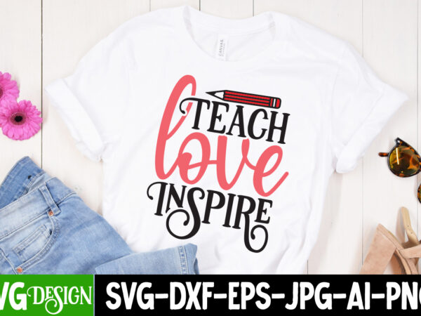 Teach love inspire t-shirt design, teach love inspire svg cut file, valentine cutie t-shirt design, valentine cutie svg cut file, valentine svg, kids valentine svg bundle, valentine’s day svg, love