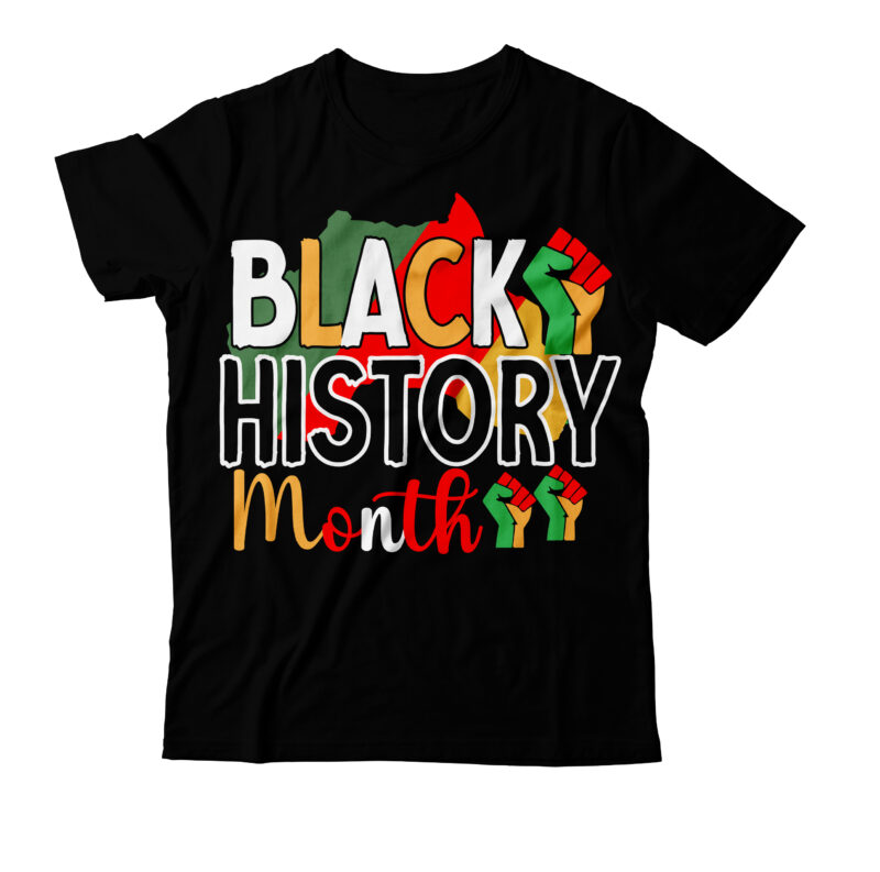 Black History T-Shirt Design ,Black History Bundle , Black Lives Matter T-Shirt Design Bundle , Black History SVG Bundle , Black History is World History T-Shirt Design,Black History is World