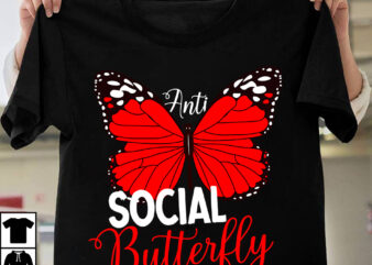 Anti Social Butterfly T-Shirt Design, Anti Social Butterfly SVG Cut File, butterfly svg, butterfly svg free, butterfly cricut, layered butterfly svg free, cricut butterfly template, free layered butterfly svg, monarch