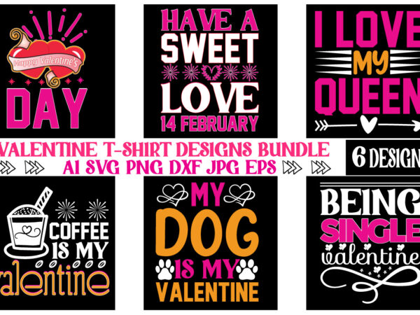 Valentine t-shirt design bundle,valentine t-shirt bundle,t-shirt design,coffee is my valentine t-shirt for him or her coffee cup valentines day shirt, happy valentine’s day, love trendy, simple st valentine’s day,valentines t-shirt,