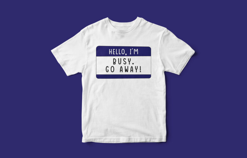 BIG BUNDLE, Hello Designs, Multiple mood Designs, Funny & Sarcastic T-Shirt designs