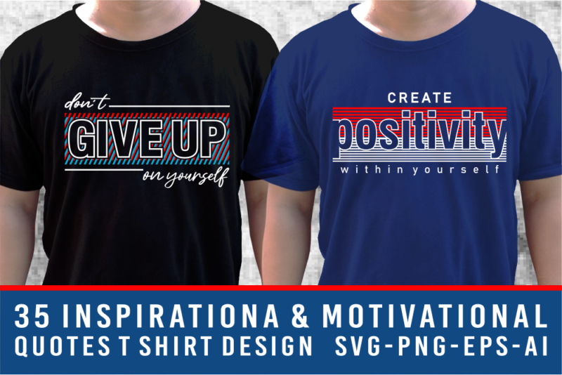 Inspirational & Motivational Quotes T shirt Design Bundle, Slogan T shirt Design Bundle, Typography T shirt Designs