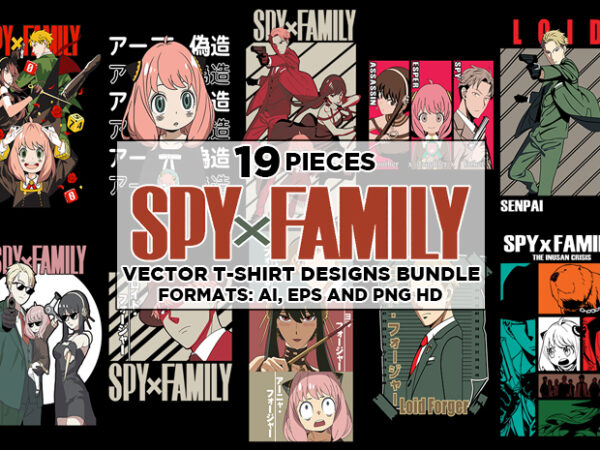 19 Spy Family Vector T-Shirt Designs Bundle #1 19 Spy Family Vector T-Shirt Designs Bundle #1