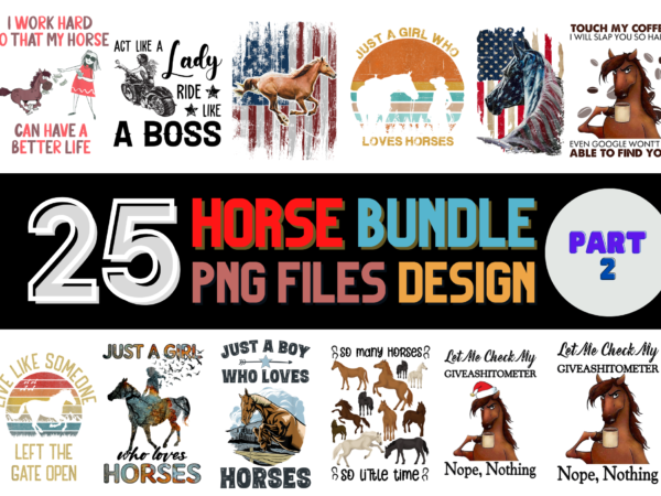 25 horse png t-shirt designs bundle for commercial use part 2, horse t-shirt, horse png file, horse digital file, horse gift, horse download, horse design