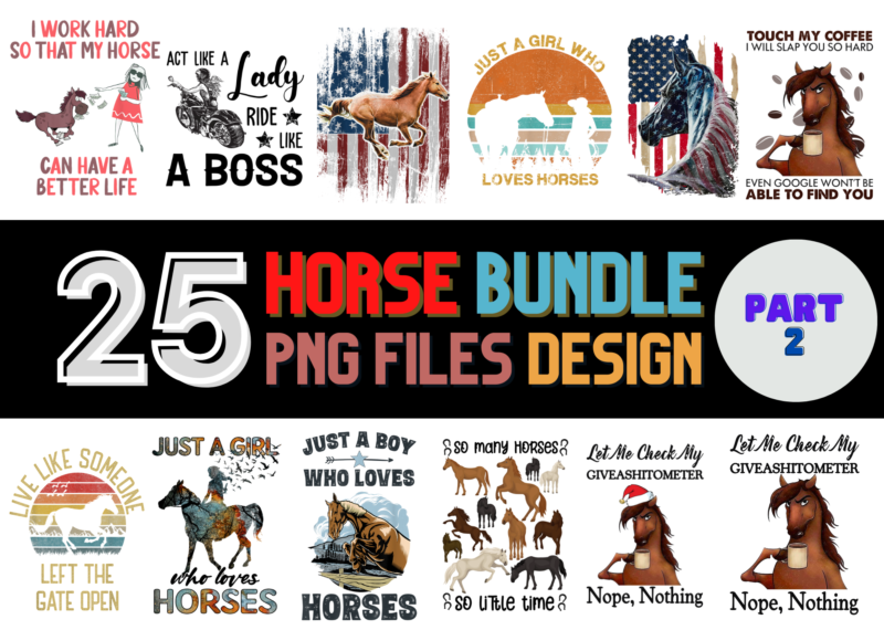 25 Horse PNG T-shirt Designs Bundle For Commercial Use Part 2, Horse T-shirt, Horse png file, Horse digital file, Horse gift, Horse download, Horse design