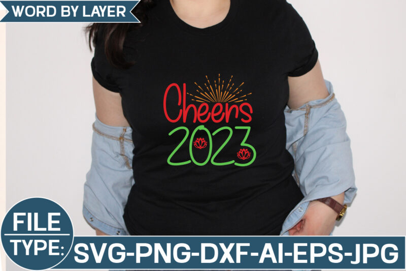 Cheers 2023 SVG Cut File