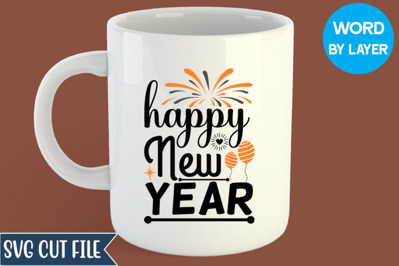 Happy New Year svg Design, Happy New Year T-shirt Design, Happy New Year 2023 SVG Bundle, New Year SVG, New Year Outfit svg, New Year quotes svg, New Year Sublimation,Happy