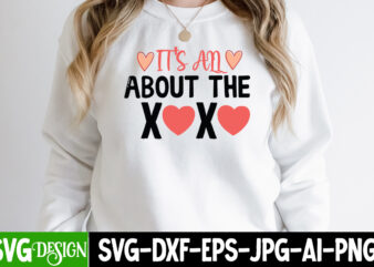 It’s An About the XOXO T-Shirt Design, It’s An About the XOXO SVG Cut File , be mine svg, be my valentine svg, Cricut, cupid svg, cute Heart vector, download-available,
