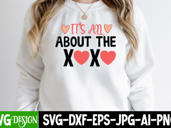 It’s an about the xoxo t-shirt design, it’s an about the xoxo svg cut file , be mine svg, be my valentine svg, cricut, cupid svg, cute heart vector, download-available,