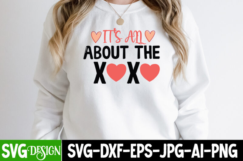 It's An About the XOXO T-Shirt Design, It's An About the XOXO SVG Cut File , be mine svg, be my valentine svg, Cricut, cupid svg, cute Heart vector, download-available,