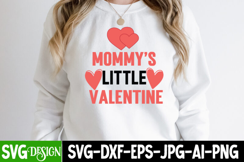 Mommy's Little Valentine T-Shirt Design, Mommy's Little Valentine SVG Cut File, be mine svg, be my valentine svg, Cricut, cupid svg, cute Heart vector, download-available, food-drink , heart svg ,