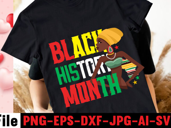 Black history month t-shirt design,black history is american history t-shirt design,black and prour t-shirt design,being black is dope t-shirt design ,design bundle, juneteenth 1865 svg, juneteenth bundle, black lives matter