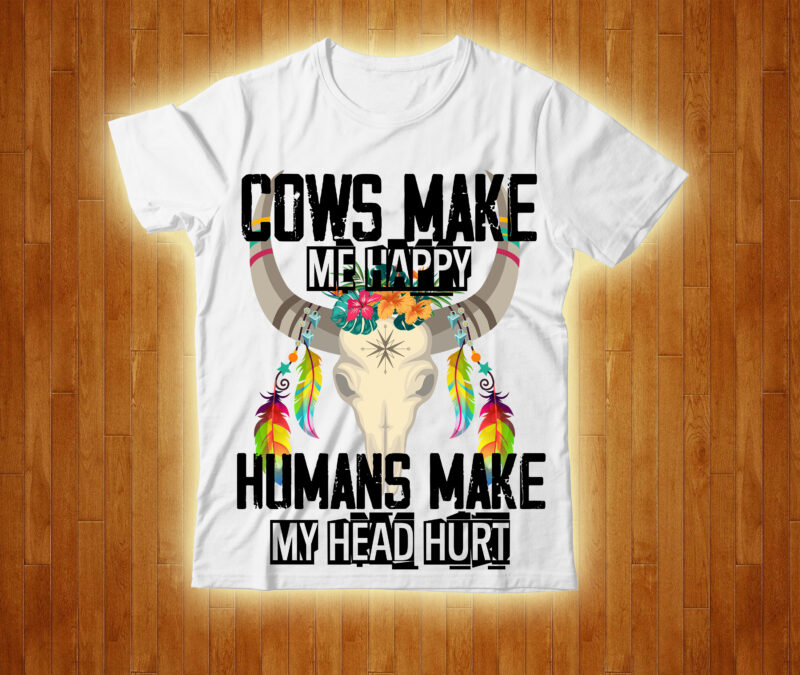 Cows Make Me Happy Humans Make My Head Hurt T-shirt Design,cow, cow t shirt design, animals, cow t shirt, cat gifts, cow shirt, king cavalier dog, dog cavalier, king spaniel