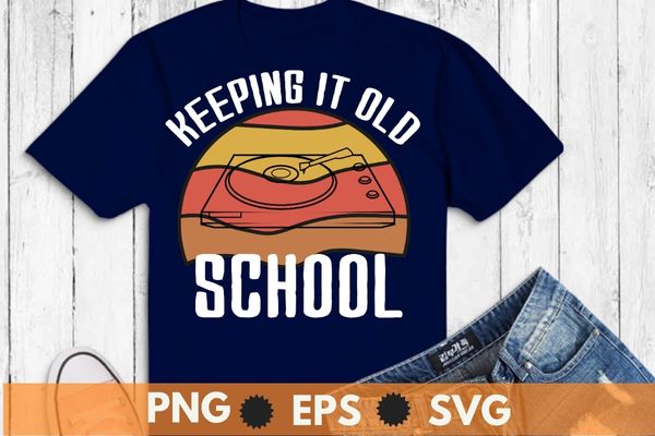 Vintage keeping it old-school disc dj music retro dad t-shirt design svg, disc dj music png