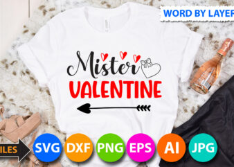 mister valentine T-Shirt Design, mister valentine SVG Cut File, Valentine svg, Kids Valentine svg Bundle, Valentine’s Day svg, Love svg, Heart svg, Be mine svg, My first valentine’s day, Valentine