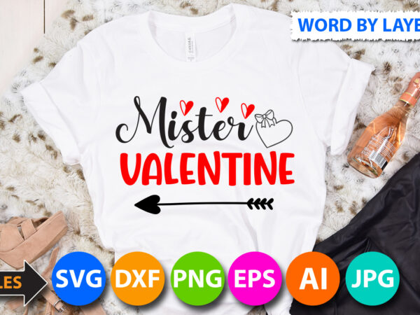 Mister valentine t-shirt design, mister valentine svg cut file, valentine svg, kids valentine svg bundle, valentine’s day svg, love svg, heart svg, be mine svg, my first valentine’s day, valentine Mister valentine t-shirt design, mister valentine svg cut file, valentine svg, kids valentine svg bundle, valentine’s day svg, love svg, heart svg, be mine svg, my first valentine’s day, valentine