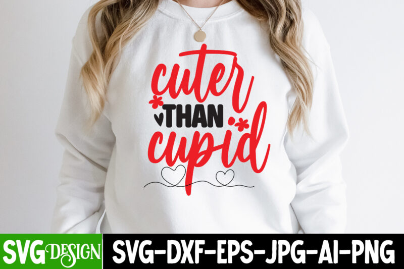 Cuter Than Cupid T-Shirt Design , Cuter Than Cupid SVG Cut File, Retro Valentines SVG Bundle, Retro Valentine Designs svg, Valentine Shirts svg, Cute Valentines svg, Heart Shirt svg, Love,