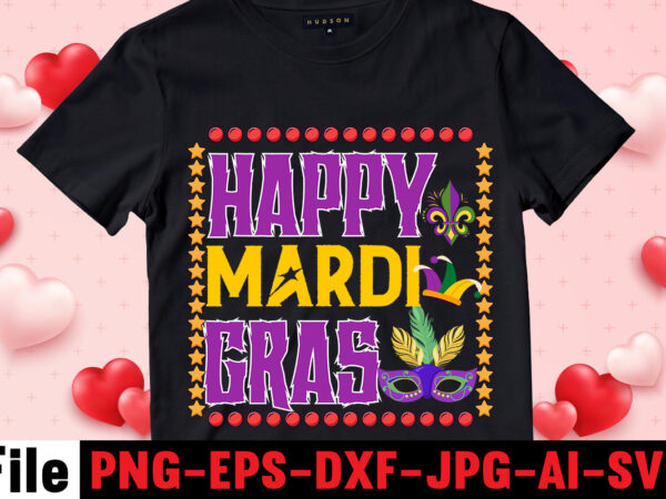 Happy Mardi Gras T-shirt Design,Mardi Gras Svg, Louisiana Svg, Kids ...