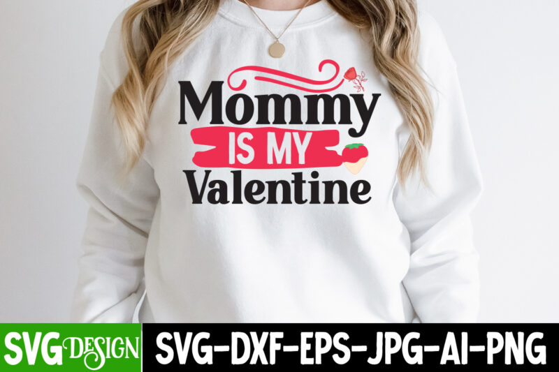 mommy is my valentine SVG Cut File, Retro Valentines SVG Bundle, Retro Valentine Designs svg, Valentine Shirts svg, Cute Valentines svg, Heart Shirt svg, Love, Cut File Cricut ,VALENTINE MEGA