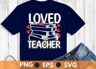 Valentines Day One Loved Teacher Retro Groovy Heart Women T-Shirt design svg