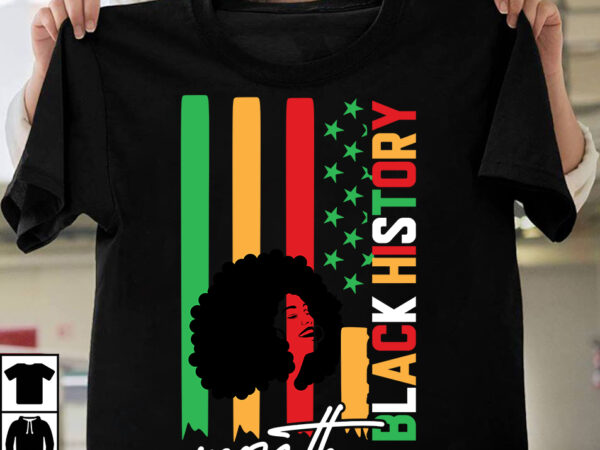 Black history month t-shirt design, black history month svg cut file, black history month t-shirt design bundle, black lives matter t-shirt design bundle , make every month history month t-shirt