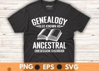 Genealogy also known as ancestral funny genealogist daddy T-shirt design svg, Ancestry & Genealogy shirt png, ancestral shirt, genealogist