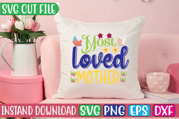 Most Loved Mother