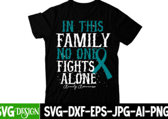 In This Family NO One Fights Alone T-Shirt Design, cerebral palsy svg,in this family no one fights alone svg, celebral palsy awareness svg, green ribbon svg, fight cancer svg, awareness