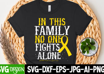 In This Family NO One Fights Alone T-Shirt Design , In This Family NO One Fights Alone SVG Cut File, cerebral palsy svg,in this family no one fights alone svg,