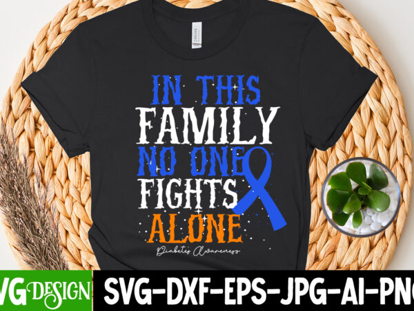 In this family no one fights alone t-shirt design, cerebral palsy svg,in this family no one fights alone svg, celebral palsy awareness svg, green ribbon svg, fight cancer svg, awareness