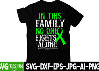 In This Family NO One Fights Alone T-Shirt Design , In This Family NO One Fights Alone SVG Cut File, cerebral palsy svg,in this family no one fights alone svg, celebral palsy awareness svg, green ribbon svg, fight cancer svg, awareness tshirt svg, digital files ,his fight is my fight for leukemia svg, leukimia awareness svg, orange ribbon svg, fight cancer svg, awareness tshirt svg, digital files ,childhood cancer awareness svg,in this family no one fights alone svg, childhood cancer awareness svg, gold ribbon svg, fight cancer svgdigital files t shirt vector file ,multiple sclerosis svg,in this family no one fights alone svg ,multiple sclerosis awareness svg, orange ribbon svg,fight cancer svg, awareness tshirt svg, digital files ,brain injury svg,in this family no one fights alone svg, brain injury awareness svg, green ribbon svg, fight cancer svg, awareness tshirt svg, digital files ,breast cancer svg, in this family no one fights alone svg,breast cancer awareness svg, pink ribbon svg, fight cancer svg, awareness tshirt svg, digital files ,lung cancer svg,in this family no one fights alone svg, lung cancer awareness svg, pearl ribbon svg,fight cancer svg, awareness tshirt svg, digital files Mental health svg bundle, breast cancer svg bundle, breast cancer svg bundle quotes, mental health svg bundle, survivor tshirt design,survivor svg cut file, 20 mental health vector t-shirt best sell bundle design,mental health svg bundle, inspirational svg, positive svg, motivational svg, hope svg, mental health awareness, cut files for cricut,mental health matters svg, mental health awareness svg, depression awareness svg, svg cricut cut file, png files,mental health svg png jpg, awareness svg, mental health matters, therapist svg, counselor svg, digital download, free commercial use,mental health svg bundle, mental health png, mental awarness svg, anxiety svg, self care, positive svg, popular svg,breast cancer tshirt mega bundle ,breast cancer 20 t shirt design , breast cancer tshirt bundle, breast cancer svg bundle , breast cancer svg bundle quotes , amazon breast cancer t shirts, bca shirts, breast awareness t shirts, breast cancer awareness flag shirt, breast cancer awareness halloween shirts, breast cancer awareness month t shirts, breast cancer awareness month tshirts, breast cancer awareness pink t shirts, breast cancer awareness t shirt designs, breast cancer awareness t shirts, breast cancer awareness t shirts amazon, breast cancer awareness t shirts near me, breast cancer awareness tee shirt designs, breast cancer awareness tshirt, breast cancer awareness tshirts, breast cancer awareness women’s shirt breast cancer awareness long sleeve t shirts, breast cancer bling t shirts, breast cancer charity t shirts, breast cancer flag shirt, breast cancer halloween shirts, breast cancer long sleeve t shirts, breast cancer now t shirt, breast cancer remembrance t shirt, breast cancer ribbon t shirt, breast cancer shirt designs, breast cancer support t shirts, breast cancer survivor shirts funny, breast cancer survivor t shirts, breast cancer survivor tshirts, breast cancer t shirt designs, breast cancer t shirt fundraiser, breast cancer t shirt near me, breast cancer t shirts, breast cancer t shirts bulk, breast cancer t shirts for men, breast cancer t shirts for sale, breast cancer t shirts near me, breast cancer tee shirt designs, breast cancer tee shirts, breast cancer tshirt, breast cancer walk t shirts, breast cancer warrior shirt, breast cancer warrior t shirt, breast cancer wonder woman shirt, breast in shirt, breast in t shirt, breast logo t shirt, breast t shirt, breasts tshirt, cancer awareness, cancer shirt, cancer sweatshirts & hoodies, cheap breast cancer t shirts vivienne westwood breast tshirt, coppafeel t shir, custom t shirts for breast cancer awareness, digital files t shirt vector graphic, fight cancer t shirt, fights alone t-shirt, flamingo breast cancer t shirt, funny breast cancer shirts, funny cancer tshirt, gift cancer, halloween breast cancer shirts, halloween cancer shirts, hope fight cure t shirt, i beat breast cancer t shirt, i survived breast cancer t shirts, i wear pink for my mom t shirt, in october we wear pink halloween shirt, in october we wear pink pumpkin shirt, in october we wear pink shirt, in october we wear pink t shirts, just cure it breast cancer shirt, ladies breast cancer t shirts, long sleeve breast cancer awareness shirts, lupus awareness svg, lupus svg, mastectomy shirts funny, men’s breast cancer awareness t shirts, metastatic breast cancer t shirts, mom cancer, mr breast tshirt, my mom is a breast cancer survivor shirt, nike breast cancer t shirt, pink breast cancer t shirts, pink october t shirt, pink ribbon shirt, pink ribbon t shirt, pink ribbon tee shirts, pink warrior t shirt, plus size breast cancer awareness t shirts, pumpkin breast cancer shirt, purple ribbon svg, ralph lauren breast cancer t shirt, rana creative, shirt breast, shirt with breast print, star wars breast cancer shirt, sunflower breast cancer shirt, susan b komen t shirts, susan g komen t shirts, t shirt pink ribbon, t shirt think pink, t shirt with breast print, target breast cancer t shirt, think also about stage 4 tshirt design, think pink breast cancer t shirts, think pink t shirt, v neck breast cancer shirts, v neck breast cancer t shirts, walmart breast cancer t shirts, warrior breast cancer shirt ,20 mental health vector t-shirt best sell bundle design,mental health svg bundle, inspirational svg, positive svg, motivational svg, hope svg, mental health awareness, cut files for cricut,mental health matters svg, mental health awareness svg, depression awareness svg, svg cricut cut file, png files,mental health svg png jpg, awareness svg, mental health matters, therapist svg, counselor svg, digital download, free commercial use,mental health svg bundle, mental health png, mental awarness svg, anxiety svg, self care, positive svg, popular svg, 20 mental health vector t-shirt best sell bundle design, amazon breast cancer t shirts, Anxiety svg, awareness svg, bca shirts, breast awareness t shirts, Breast cancer 20 t shirt design, breast cancer awareness flag shirt, breast cancer awareness halloween shirts, breast cancer awareness month t shirts, breast cancer awareness month tshirts, breast cancer awareness pink t shirts, breast cancer awareness t shirt designs, breast cancer awareness t shirts, breast cancer awareness t shirts amazon, breast cancer awareness t shirts near me, breast cancer awareness tee shirt designs, breast cancer awareness tshirt, breast cancer awareness tshirts, breast cancer awareness women’s shirt breast cancer awareness long sleeve t shirts, breast cancer bling t shirts, breast cancer charity t shirts, breast cancer flag shirt, breast cancer halloween shirts, breast cancer long sleeve t shirts, breast cancer now t shirt, breast cancer remembrance t shirt, breast cancer ribbon t shirt, breast cancer shirt designs, breast cancer support t shirts, breast cancer survivor shirts funny, breast cancer survivor t shirts, breast cancer survivor tshirts, breast cancer svg bundle, Breast Cancer SVG Bundle Quotes, breast cancer t shirt designs, breast cancer t shirt fundraiser, breast cancer t shirt near me, breast cancer t shirts, breast cancer t shirts bulk, breast cancer t shirts for men, breast cancer t shirts for sale, breast cancer t shirts near me, breast cancer tee shirt designs, breast cancer tee shirts, Breast Cancer Tshirt, Breast Cancer Tshirt Bundle, Breast cancer Tshirt Mega Bundle, breast cancer walk t shirts, breast cancer warrior shirt, breast cancer warrior t shirt, breast cancer wonder woman shirt, breast in shirt, breast in t shirt, breast logo t shirt, breast t shirt, breasts tshirt, Cancer Awareness, Cancer shirt, Cancer sweatshirts & hoodies, cheap breast cancer t shirts vivienne westwood breast tshirt, coppafeel t shir, counselor svg, custom t shirts for breast cancer awareness, Cut files for Cricut, Depression Awareness SVG, Digital download, digital files t shirt vector graphic, Fight cancer t shirt, Fights Alone t-shirt, flamingo breast cancer t shirt, free commercial use, funny breast cancer shirts, Funny cancer tshirt, gift cancer, halloween breast cancer shirts, halloween cancer shirts, hope fight cure t shirt, hope svg, i beat breast cancer t shirt, i survived breast cancer t shirts, i wear pink for my mom t shirt, in october we wear pink halloween shirt, in october we wear pink pumpkin shirt, in october we wear pink shirt, in october we wear pink t shirts, inspirational svg, just cure it breast cancer shirt, ladies breast cancer t shirts, long sleeve breast cancer awareness shirts, lupus awareness svg, Lupus svg, mastectomy shirts funny, men’s breast cancer awareness t shirts, mental awarness svg, Mental Health awareness, Mental Health Awareness svg, mental health matters, Mental Health Matters SVG, mental health png, Mental Health SVG Bundle, Mental Health SVG PNG JPG, metastatic breast cancer t shirts, mom cancer, motivational svg, mr breast tshirt, my mom is a breast cancer survivor shirt, nike breast cancer t shirt, pink breast cancer t shirts, pink october t shirt, pink ribbon shirt, pink ribbon t shirt, pink ribbon tee shirts, pink warrior t shirt, plus size breast cancer awareness t shirts, png files, popular svg, positive svg, pumpkin breast cancer shirt, purple ribbon svg, ralph lauren breast cancer t shirt, Rana Creative, self care, shirt breast, shirt with breast print, star wars breast cancer shirt, sunflower breast cancer shirt, Survivor SVG Cut File, Survivor Tshirt Design, susan b komen t shirts, susan g komen t shirts, svg cricut cut file, t shirt pink ribbon, t shirt think pink, t shirt with breast print, target breast cancer t shirt, Therapist Svg, Think Also About Stage 4 Tshirt Design, think pink breast cancer t shirts, think pink t shirt, v neck breast cancer shirts, v neck breast cancer t shirts, walmart breast cancer t shirts, warrior breast cancer shirt,20 mental health vector t-shirt best sell bundle design, amazon breast cancer t shirts, Anxiety svg, awareness svg, bca shirts, breast awareness t shirts, Breast cancer 20 t shirt design, breast cancer awareness flag shirt, breast cancer awareness halloween shirts, breast cancer awareness month t shirts, breast cancer awareness month tshirts, breast cancer awareness pink t shirts, breast cancer awareness t shirt designs, breast cancer awareness t shirts, breast cancer awareness t shirts amazon, breast cancer awareness t shirts near me, breast cancer awareness tee shirt designs, breast cancer awareness tshirt, breast cancer awareness tshirts, breast cancer awareness women’s shirt breast cancer awareness long sleeve t shirts, breast cancer bling t shirts, breast cancer charity t shirts, breast cancer flag shirt, breast cancer halloween shirts, breast cancer long sleeve t shirts, breast cancer now t shirt, breast cancer remembrance t shirt, breast cancer ribbon t shirt, breast cancer shirt designs, breast cancer support t shirts, breast cancer survivor shirts funny, breast cancer survivor t shirts, breast cancer survivor tshirts, breast cancer svg bundle, Breast Cancer SVG Bundle Quotes, breast cancer t shirt designs, breast cancer t shirt fundraiser, breast cancer t shirt near me, breast cancer t shirts, breast cancer t shirts bulk, breast cancer t shirts for men, breast cancer t shirts for sale, breast cancer t shirts near me, breast cancer tee shirt designs, breast cancer tee shirts, Breast Cancer Tshirt, Breast Cancer Tshirt Bundle, Breast cancer Tshirt Mega Bundle, breast cancer walk t shirts, breast cancer warrior shirt, breast cancer warrior t shirt, breast cancer wonder woman shirt, breast in shirt, breast in t shirt, breast logo t shirt, breast t shirt, breasts tshirt, Cancer Awareness, Cancer shirt, Cancer sweatshirts & hoodies, cheap breast cancer t shirts vivienne westwood breast tshirt, coppafeel t shir, counselor svg, custom t shirts for breast cancer awareness, Cut files for Cricut, Depression Awareness SVG, Digital download, digital files t shirt vector graphic, Fight cancer t shirt, Fights Alone t-shirt, flamingo breast cancer t shirt, free commercial use, funny breast cancer shirts, Funny cancer tshirt, gift cancer, halloween breast cancer shirts, halloween cancer shirts, hope fight cure t shirt, hope svg, i beat breast cancer t shirt, i survived breast cancer t shirts, i wear pink for my mom t shirt, in october we wear pink halloween shirt, in october we wear pink pumpkin shirt, in october we wear pink shirt, in october we wear pink t shirts, inspirational svg, just cure it breast cancer shirt, ladies breast cancer t shirts, long sleeve breast cancer awareness shirts, lupus awareness svg, Lupus svg, mastectomy shirts funny, men’s breast cancer awareness t shirts, mental awarness svg, Mental Health awareness, Mental Health Awareness svg, mental health matters, Mental Health Matters SVG, mental health png, Mental Health SVG Bundle, Mental Health SVG PNG JPG, metastatic breast cancer t shirts, mom cancer, motivational svg, mr breast tshirt, my mom is a breast cancer survivor shirt, nike breast cancer t shirt, pink breast cancer t shirts, pink october t shirt, pink ribbon shirt, pink ribbon t shirt, pink ribbon tee shirts, pink warrior t shirt, plus size breast cancer awareness t shirts, png files, popular svg, positive svg, pumpkin breast cancer shirt, purple ribbon svg, ralph lauren breast cancer t shirt, Rana Creative, self care, shirt breast, shirt with breast print, star wars breast cancer shirt, sunflower breast cancer shirt, Survivor SVG Cut File, Survivor Tshirt Design, susan b komen t shirts, susan g komen t shirts, svg cricut cut file, t shirt pink ribbon, t shirt think pink, t shirt with breast print, target breast cancer t shirt, Therapist Svg, Think Also About Stage 4 Tshirt Design, think pink breast cancer t shirts, think pink t shirt, v neck breast cancer shirts, v neck breast cancer t shirts, walmart breast cancer t shirts, warrior breast cancer shirt