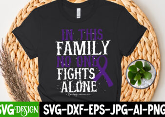 In This Family NO One Fights Alone T-Shirt Design, In This Family NO One Fights Alone T-Shirt Design, cerebral palsy svg,in this family no one fights alone svg, celebral palsy