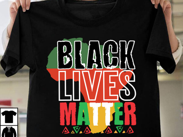 Black lives matter t-shirt design, black lives matter svg cut file, black lives matter png , 2022, 28 days of black history, a black women’s history of the united states,