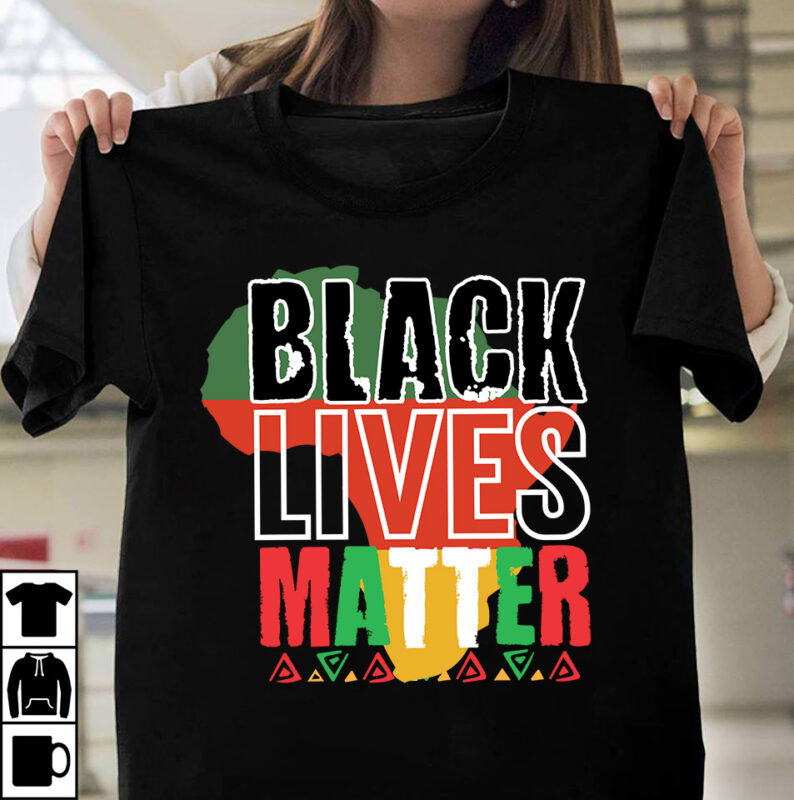 Black Lives Matter T-Shirt Design, Black Lives Matter SVG Cut File, Black Lives Matter PNG , 2022, 28 days of black history, a black women's history of the united states,
