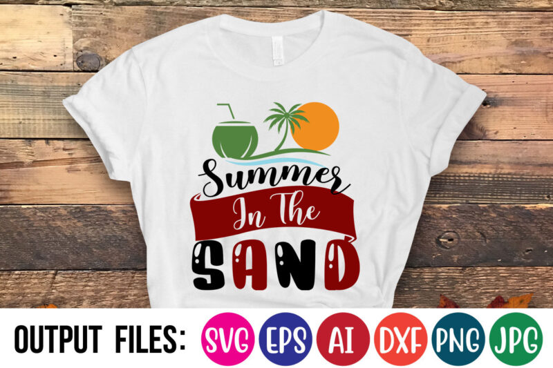 SUMMER IN THE SAND Vector t-shirt design