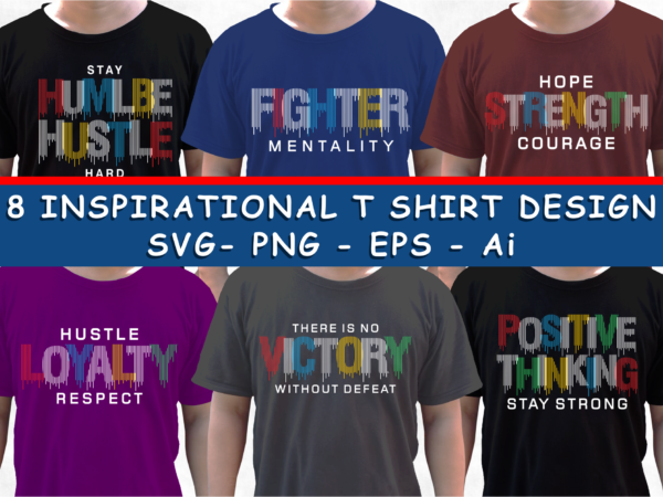 Inspirational and motivational quotes t shirt design bundle, slogan t shirt designs, typography t shirt design, t shirt design graphic vector