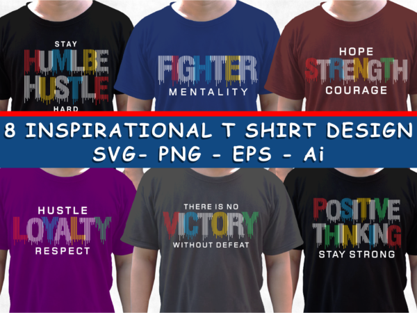 Inspirational and motivational quotes t shirt design bundle, slogan t shirt designs, typography t shirt design, t shirt design graphic vector Inspirational and motivational quotes t shirt design bundle, slogan t shirt designs, typography t shirt design, t shirt design graphic vector