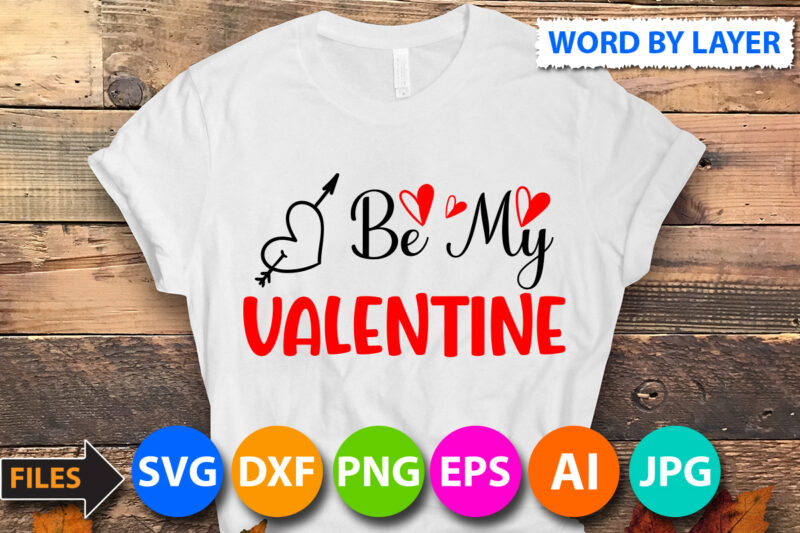 daddy is my valentine T-Shirt Design, daddy is my valentine SVG Cut File, Valentine svg, Kids Valentine svg Bundle, Valentine's Day svg, Love svg, Heart svg, Be mine svg, My
