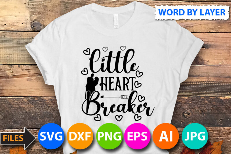 little heart breaker T-Shirt Design, little heart breaker SVG Cut File, Valentine svg, Kids Valentine svg Bundle, Valentine's Day svg, Love svg, Heart svg, Be mine svg, My first valentine's