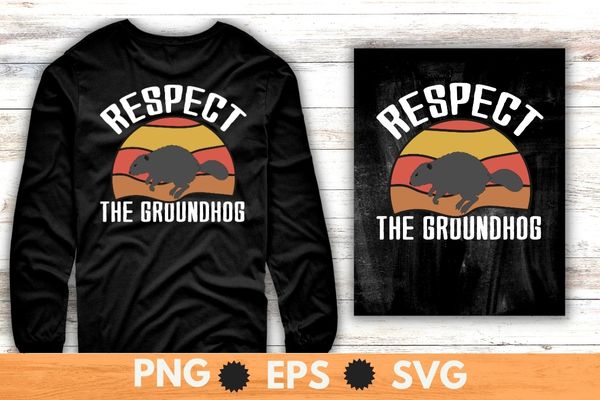 Vintage Respect The Groundhog, retro sunset T-Shirt design svg, Vintage Respect The Groundhog png, Woodchuck, sunset Groundhog