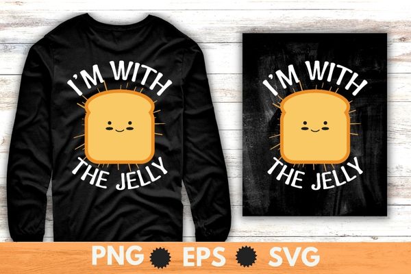 Womens I’m With The Jelly Peanut Butter Best Friend Couples T-Shirt design svg, I’m With The Jelly shirt png, Peanut butter shirt png,