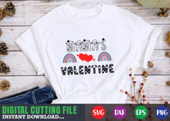 mama’s valentine svg, Valentine Shirt svg, Mom svg, Mom Life, Svg, Dxf, Eps, Png Files for Cutting Machines Cameo Cricut, Valentine png,print template,Valentine svg shirt print template,Valentine sublimation design