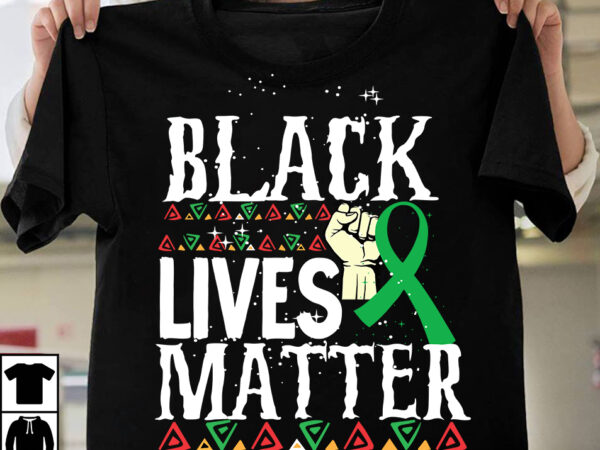 Black lives matter t-shirt design, black lives matter svg cut file, black history month t-shirt design bundle, black lives matter t-shirt design bundle , make every month history month t-shirt