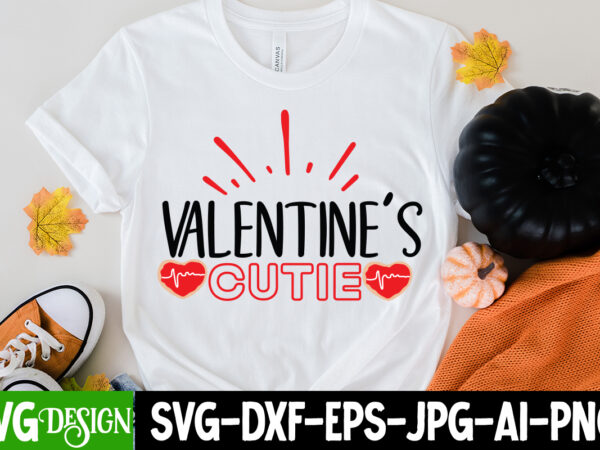 Valentine’s cutie t-shirt design, valentine’s cutie svg cut file, love sublimation design, love sublimation png , retro valentines svg bundle, retro valentine designs svg, valentine shirts svg, cute valentines svg,