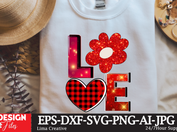 Love sublimation png t-shirt design, valentine t-shirt design, valentine sublimation designvalentine,valentine svg,valentine svg free,valentine tshirt bundle,valentines,valentines day,free valentine svg,valentines day svg,diy valentine,valentine day,valentine shirt,paper valentine,valentines svg,valentine t shirt,cat valentine svg,dog