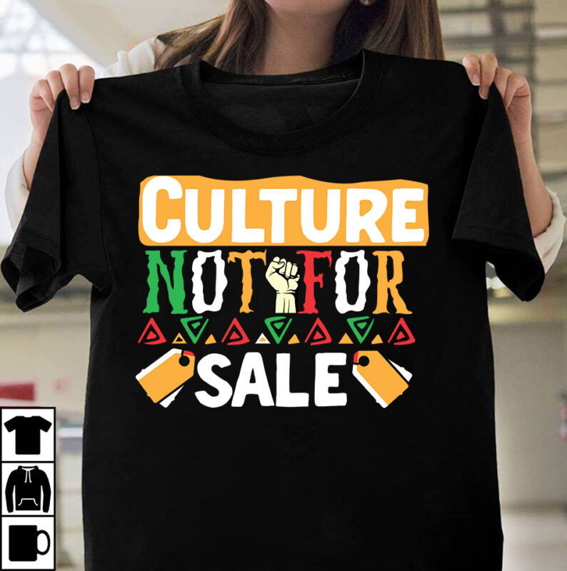 Black History T-Shirt Design ,Black History Bundle , Black Lives Matter T-Shirt Design Bundle , Black History SVG Bundle , Black History is World History T-Shirt Design,Black History is World