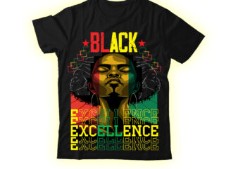 Black Excellence T-shirt Design,Being Black Is Dope T-shirt Design ,design bundle, juneteenth 1865 svg, juneteenth bundle, black lives matter svg bundle, black african american, african american t shirt design bundle,