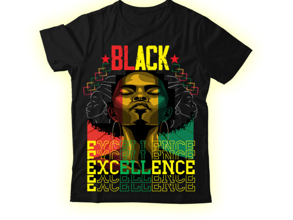 Black excellence t-shirt design,being black is dope t-shirt design ,design bundle, juneteenth 1865 svg, juneteenth bundle, black lives matter svg bundle, black african american, african american t shirt design bundle,